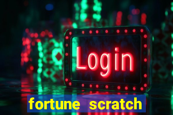 fortune scratch life paga mesmo